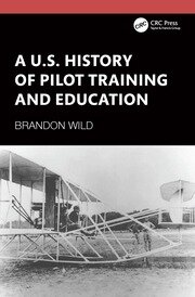 A U.S. History of Pilot Training and Education book cover
