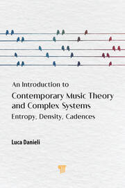 An Introduction to Contemporary Music Theory and Complex Systems: Entropy, Density, Cadences book cover