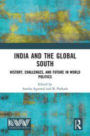 India and the Global South: History, Challenges, and Future in World Politics book cover