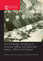 The Routledge Handbook of American Military and Diplomatic History: 1865 to the Present book cover