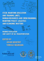 Marine Navigation and Safety of Sea Transportation: STCW, Maritime Education and Training (MET), Human Resources and Crew Manning, Maritime Policy, Logistics and Economic Matters book cover
