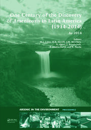 One Century of the Discovery of Arsenicosis in Latin America (1914-2014) As2014: Proceedings of the 5th International Congress on Arsenic in the Environment, May 11-16, 2014, Buenos Aires, Argentina book cover