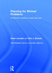 Planning for Wicked Problems: A Planner's Guide to Land Use Law book cover