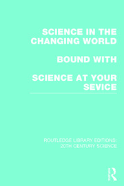 Science in the Changing World bound with Science at Your Service book cover