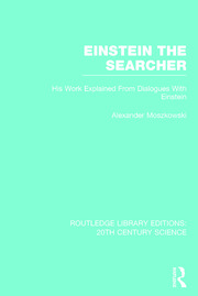 Einstein The Searcher: His Work Explained from Dialogues with Einstein book cover