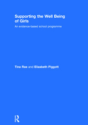 Supporting the Well Being of Girls: An evidence-based school programme book cover