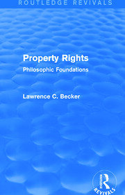 Property Rights (Routledge Revivals): Philosophic Foundations book cover