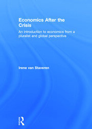 Economics After the Crisis: An Introduction to Economics from a Pluralist and Global Perspective book cover