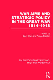 War Aims and Strategic Policy in the Great War 1914-1918 (RLE The First World War) book cover