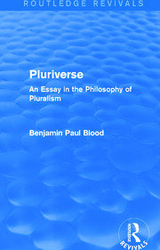 Pluriverse (Routledge Revivals): An Essay in the Philosophy of Pluralism book cover