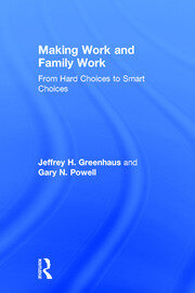 Making Work and Family Work: From hard choices to smart choices book cover