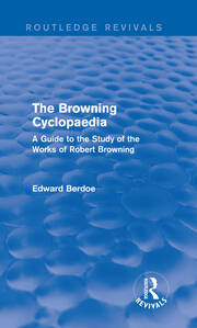 The Browning Cyclopaedia (Routledge Revivals): A  Guide to the Study of the Works of Robert Browning book cover