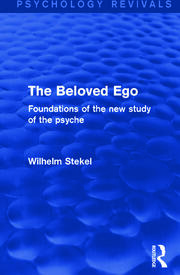 The Beloved Ego: Foundations of the New Study of the Psyche book cover
