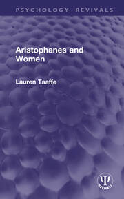 Aristophanes and Women (Routledge Revivals) book cover