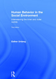 Human Behavior in the Social Environment: Interweaving the Inner and Outer Worlds book cover