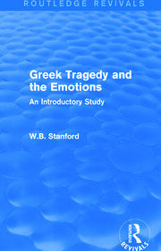 Greek Tragedy and the Emotions (Routledge Revivals): An Introductory Study book cover