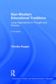 Non-Western Educational Traditions: Local Approaches to Thought and Practice book cover