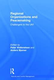 Regional Organizations and Peacemaking: Challengers to the UN? book cover