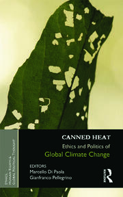 Canned Heat: Ethics and Politics of Global Climate Change book cover