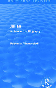 Julian (Routledge Revivals): An Intellectual Biography book cover