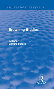 Browning Studies (Routledge Revivals): Being Select Papers by Members of the Browning Society book cover