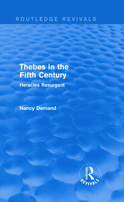 Thebes in the Fifth Century (Routledge Revivals): Heracles Resurgent book cover