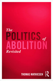 The Politics of Abolition Revisited book cover