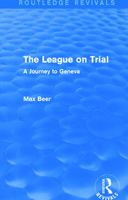 The League on Trial (Routledge Revivals): A Journey to Geneva book cover