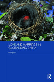 Love and Marriage in Globalizing China book cover