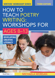 How to Teach Poetry Writing: Workshops for Ages 8-13: Developing Creative Literacy book cover