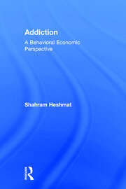 Addiction: A Behavioral Economic Perspective book cover