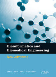 Bioinformatics and Biomedical Engineering: New Advances: Proceedings of the 9th International Conference on Bioinformatics and Biomedical Engineering (iCBBE 2015), Shanghai, China, 18-20 September 2015 book cover