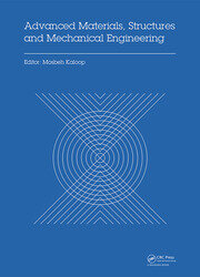 Advanced Materials, Structures and Mechanical Engineering: Proceedings of the International Conference on Advanced Materials, Structures and Mechanical Engineering, Incheon, South Korea, May 29-31, 2015 book cover