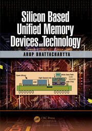 Silicon Based Unified Memory Devices and Technology book cover