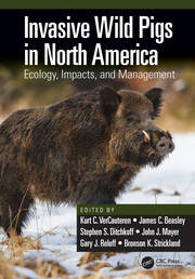 Invasive Wild Pigs in North America: Ecology, Impacts, and Management book cover