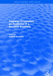 Yugoslav Economists on Problems of a Socialist Economy book cover