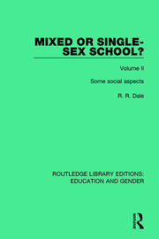 Mixed or Single-sex School? Volume 2: Some Social Aspects book cover
