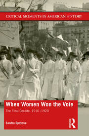 When Women Won The Vote: The Final Decade, 1910-1920 book cover