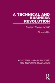 A Technical and Business Revolution: American Woolens to 1832 book cover