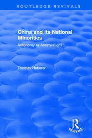 China and Its National Minorities: Autonomy or Assimilation book cover