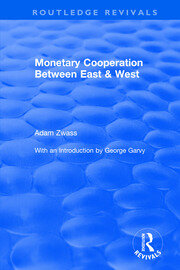 Revival: Monetary Cooperation Between East and West (1975) book cover
