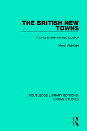 The British New Towns: A Programme without a Policy book cover