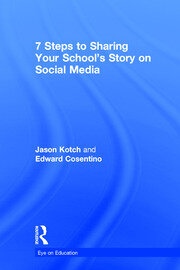 7 Steps to Sharing Your School’s Story on Social Media book cover