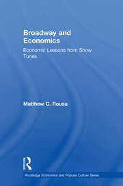 Broadway and Economics: Economic Lessons from Show Tunes book cover