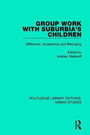 Group Work with Suburbia's Children: Difference, Acceptance, and Belonging book cover