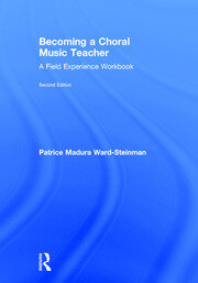 Becoming a Choral Music Teacher: A Field Experience Workbook book cover