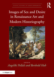 Images of Sex and Desire in Renaissance Art and Modern Historiography book cover