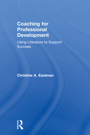 Coaching for Professional Development: Using literature to support success book cover