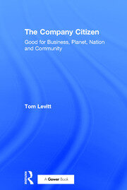 The Company Citizen: Good for Business, Planet, Nation and Community book cover