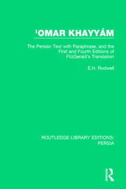 'Omar Khayyám: The Persian Text with Paraphrase, and the First and Fourth Editions of Fitzgerald's Translation book cover